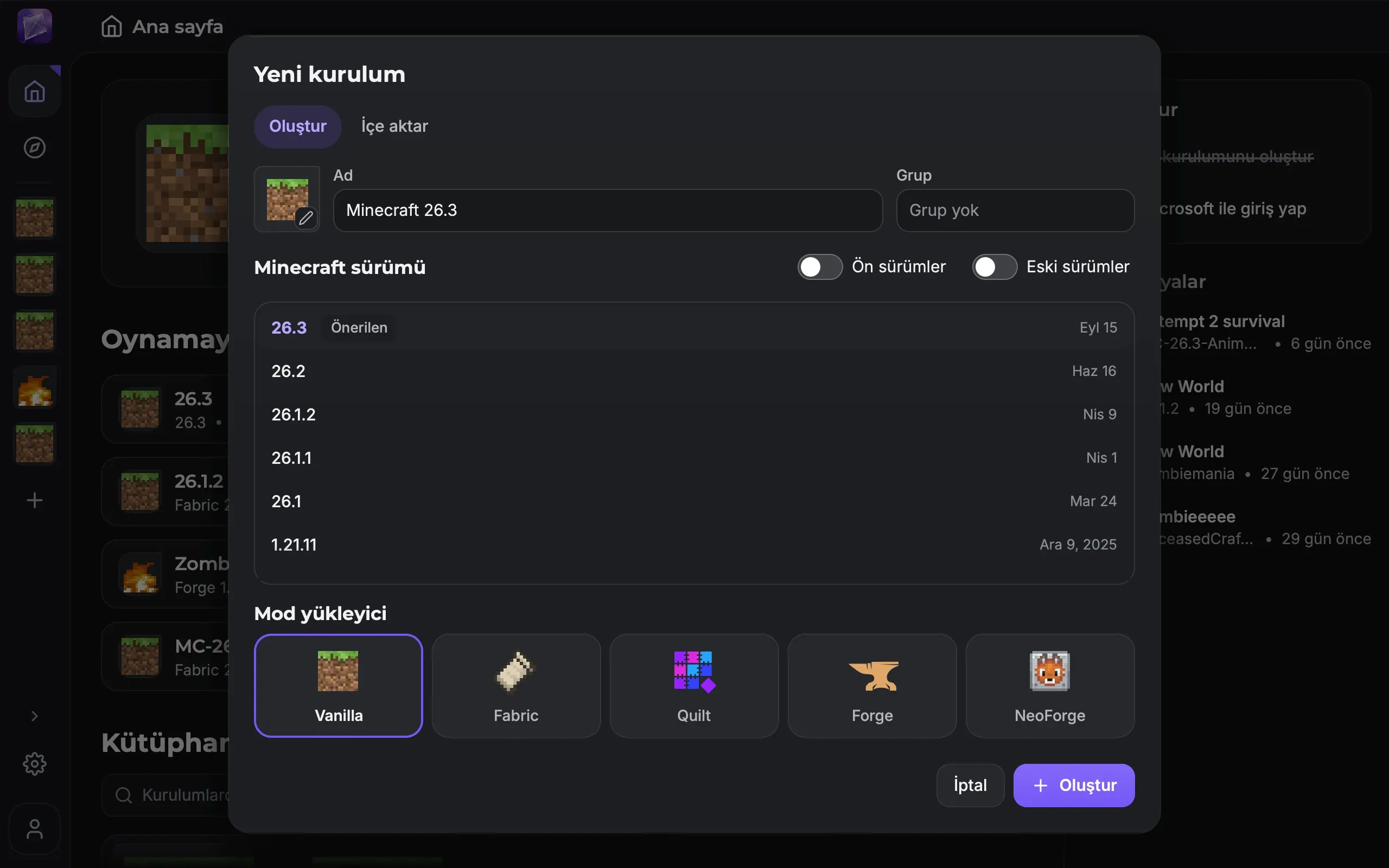 Yeni kurulum penceresi: ad alanı, 26.3’ten 1.21.11’e Minecraft sürümleri ve mod yükleyici satırı: Vanilla, Fabric, Quilt, Forge ve NeoForge.